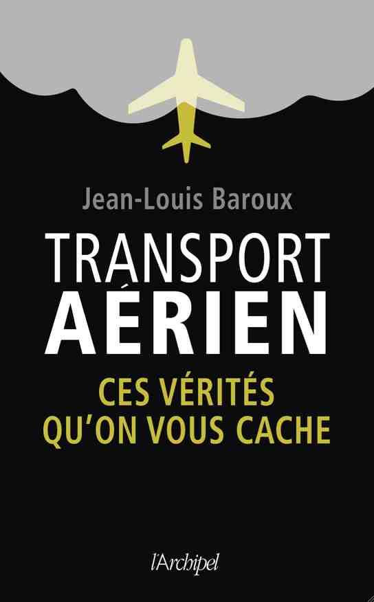 Transport aérien. Ces vérités qu'on vous cache