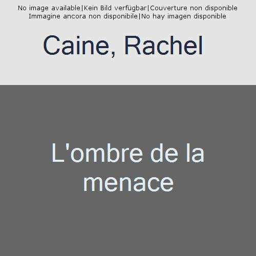 L'ombre de la menace