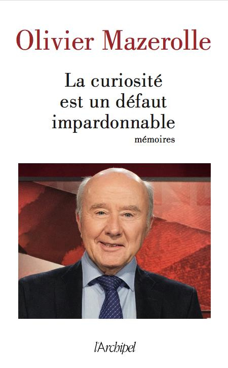 La curiosité est un défaut impardonnable. Souvenirs