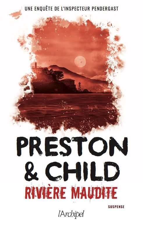 Une enquête de l'inspecteur Pendergast : Rivière maudite