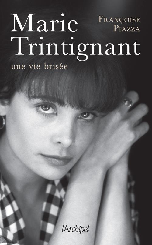 Marie Trintignant, une vie brisée