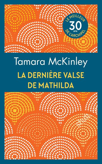 La dernière valse de Mathilda. Edition collector