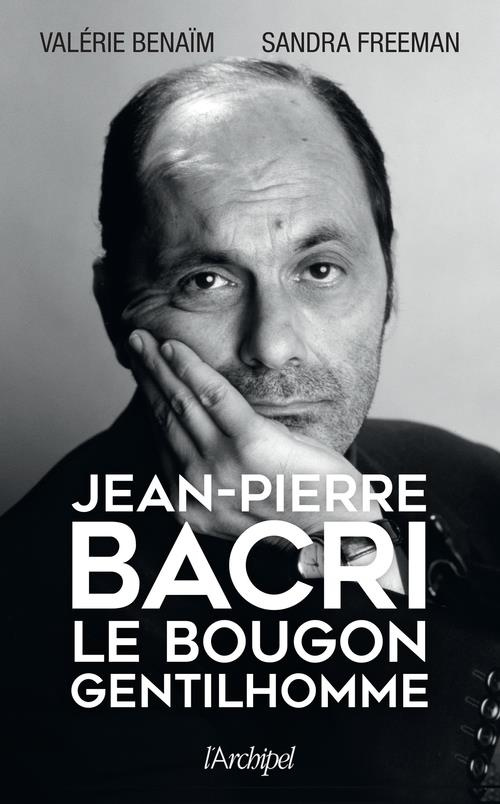 Jean-Pierre Bacri. Le bougon gentilhomme