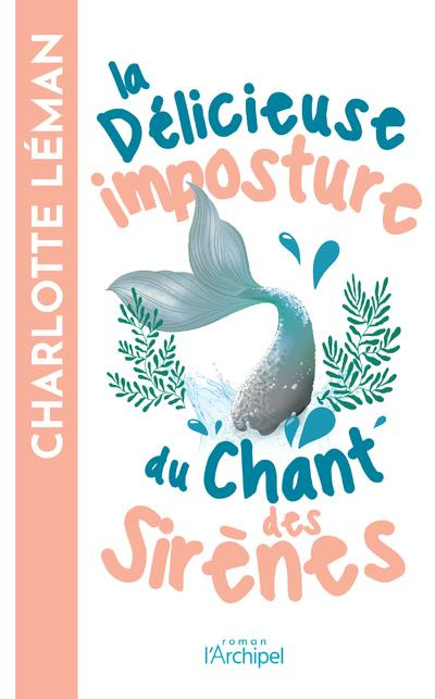 La délicieuse imposture du chant des sirènes