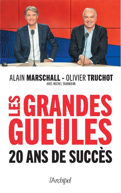 Les "Grandes Gueules". 20 ans de succès
