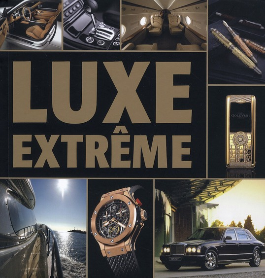 Luxe extrême