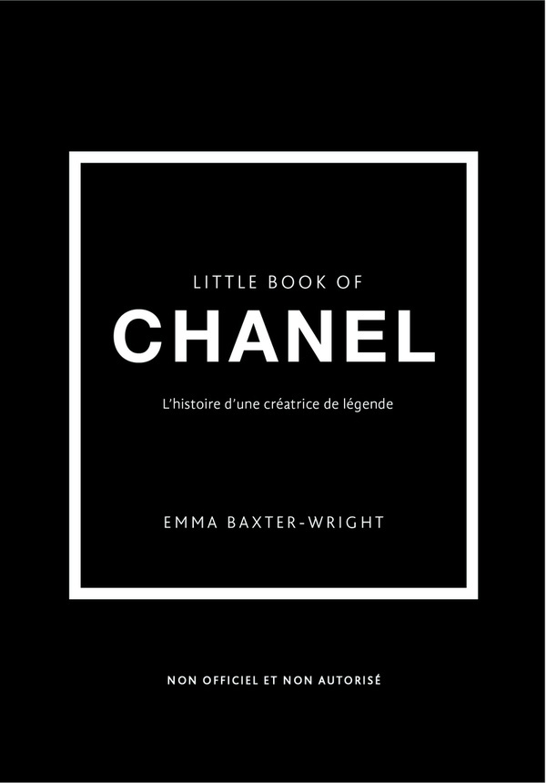 Little Book of Chanel. L'histoire d'une créatrice de légende