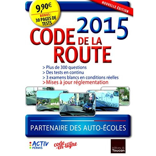 Le code de la route. Edition 2015