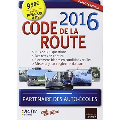 Code de la route. Edition 2016