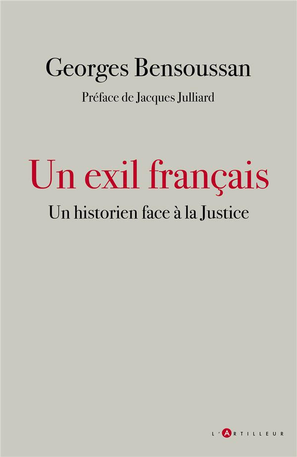Un exil français. Un historien face à la justice
