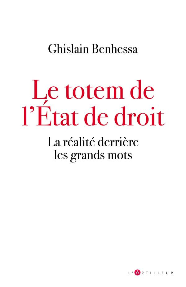 le totem de l'état de droit. Concept flou et conséquences claires