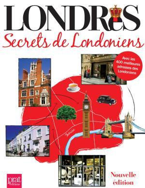 Londres. Secrets de Londoniens