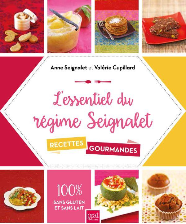 L'essentiel du régime Seignalet. 60 recettes gourmandes