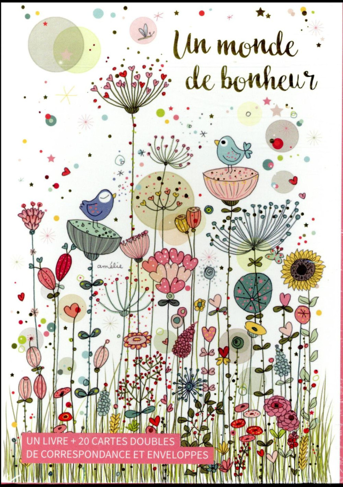 Un monde de bonheur. Un livre + 20 cartes doubles de correspondance et enveloppes