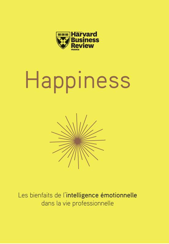 Happiness / Les bienfaits de l'intelligence émotionnelle dans la vie professionnelle