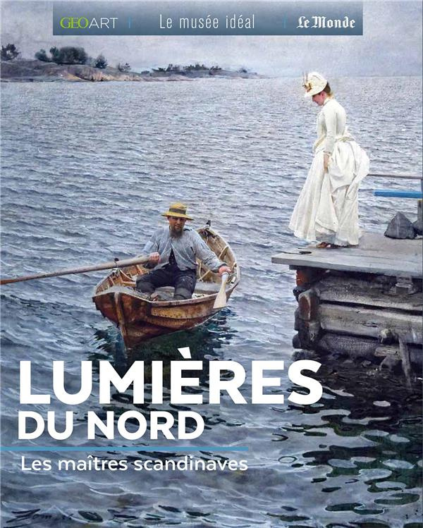 Lumières du Nord. Les maîtres scandinaves