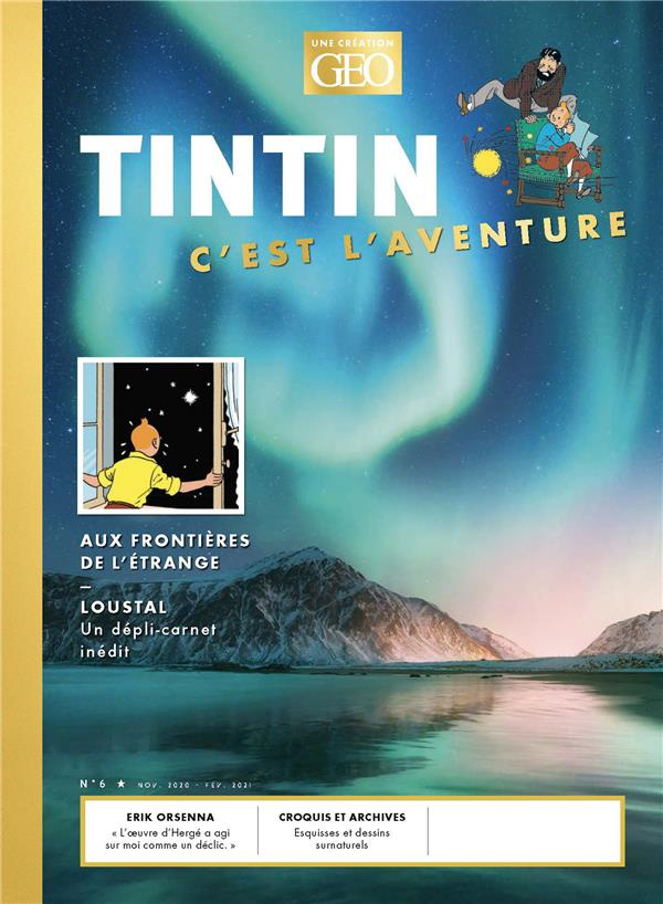 Tintin c'est l'aventure N° 6 : Novembre 2020 - Février 2021 : Aux frontières de l'étrange