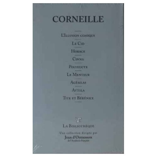 Le menteur. L'illusion comique T23. Le Cid - Horace - Cinna - Polyeute. Tite et Bérénice