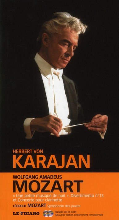 WOLFGANG AMADEUS MOZART.UNE PETITE MUSIQUE DE NUIT, DIVERTI MENTO N15 ET CONCERT