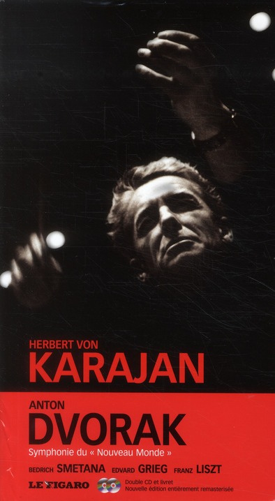ANTON DVORAK. SYMPHONIE DU NOUVEAU MONDE. BEDRICH SMETANA, EDVARD GRIEG, FRANZ L