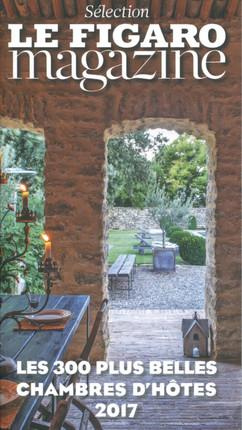 Les 300 plus belles chambres d'hôtes 2017 / Sélection Le Figaro magazine