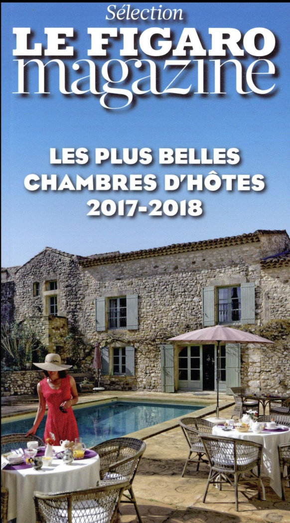 Le Figaro magazine - Les plus belles chambres d'hôtes 2017-2018