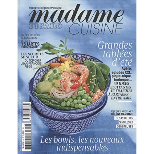 Madame Figaro cuisine N° 3, 1er semestre 2018 : Grandes tablées d'été
