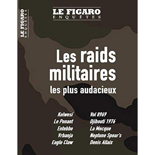 Le Figaro Enquêtes Hors-série : Commandos de légende. Ces opérations militaires qui ont marqué l'his