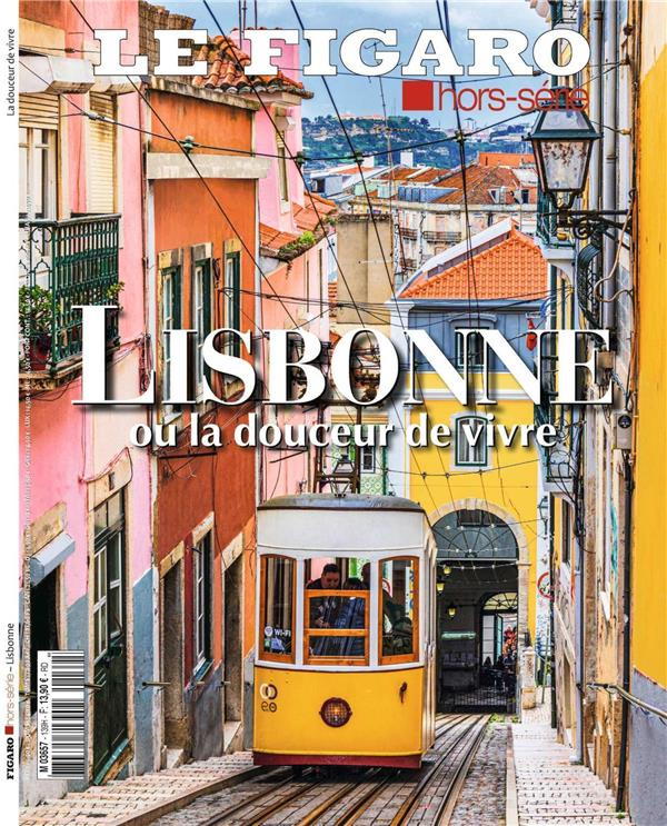 Le Figaro hors-série N° : Lisbonne, ou la douceur de vivre