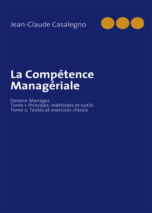 La compétence managériale. Devenir Manager