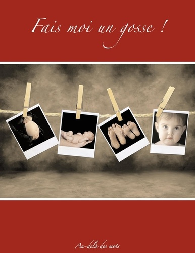 Fais-moi un gosse !