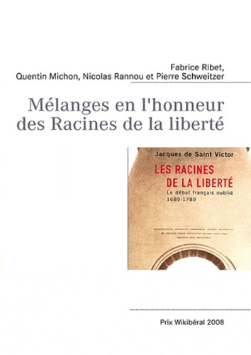 MELANGES EN L HONNEUR DES RACINES DE LA LIBERTE