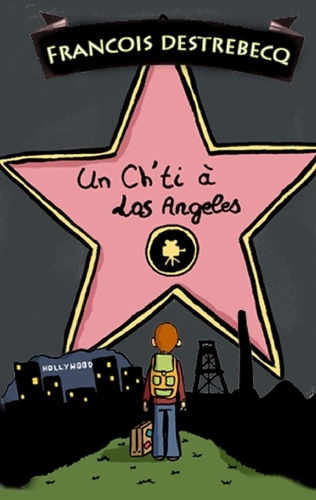 Un ch'ti à Los Angeles