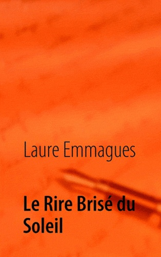 LE RIRE BRISE DU SOLEIL