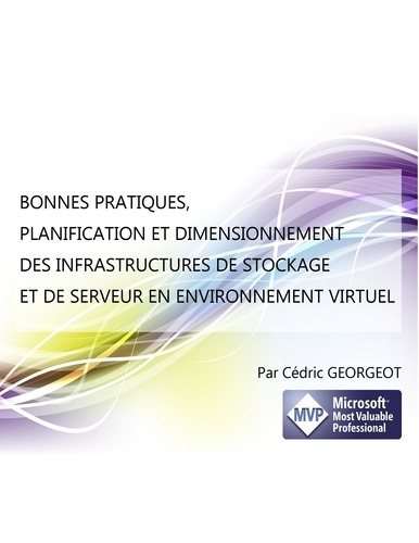 Bonnes pratiques, planification et dimensionnement des infrastructures de stockage et de serveur en