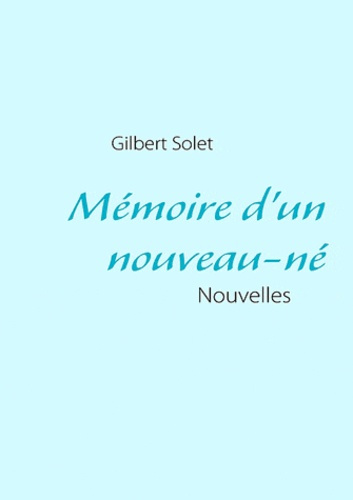 Mémoire d'un nouveau-né. Nouvelles