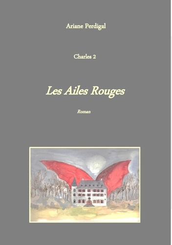 Les ailes rouges. Charles 2
