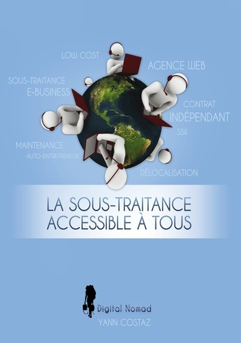 La sous-traitance accessible à tous. Boostez votre business en faisant travailler les autres pour vo