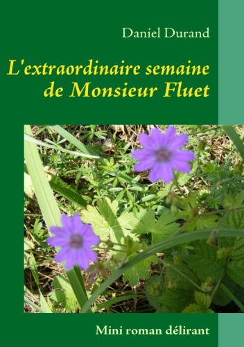 L'extraordinaire semaine de monsieur Fluet