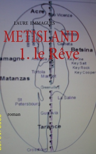 Metisland. Tome 1 : le Rêve