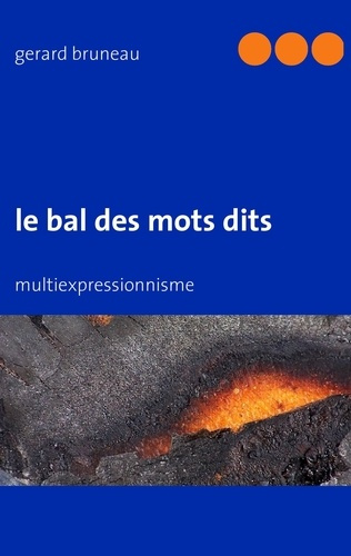 Le bal des mots dits. Multiexpressionnisme