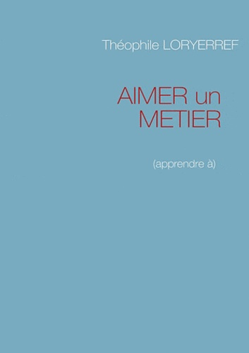 AIMER UN METIER