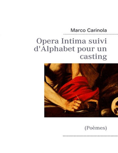 Opera intima suivi d'alphabet pour un casting