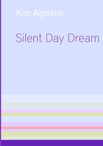 Silent day dream