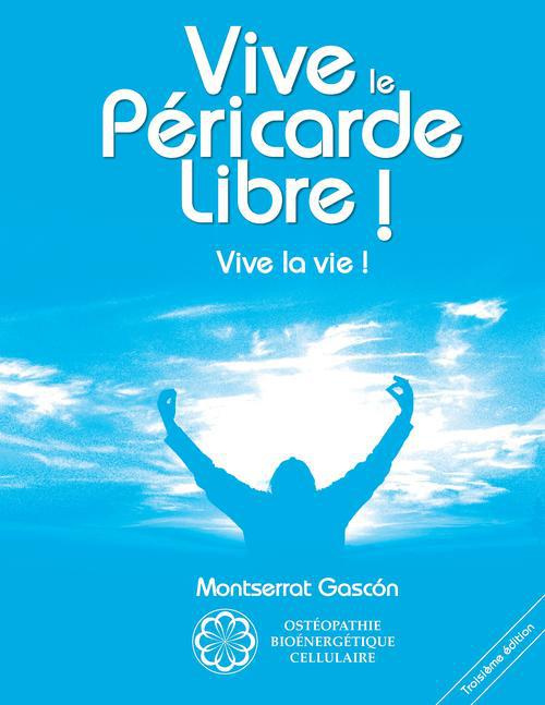 Vive le péricarde libre ! Vive la vie !