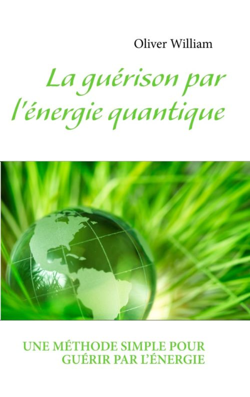 GUERISON PAR L'ENERGIE QUANTIQUE