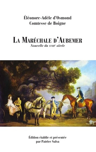 La maréchale d'Aubemer. Nouvelle du XVIIIe siècle