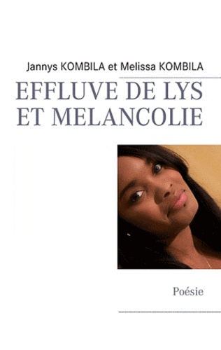 Effluve de lys et mélancolie. Poésie