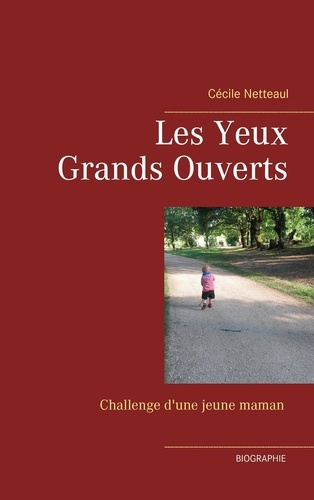 Les yeux grands ouverts. Challenge d'une jeune maman
