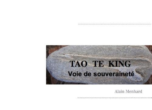 Tao te king. Voie de souveraineté